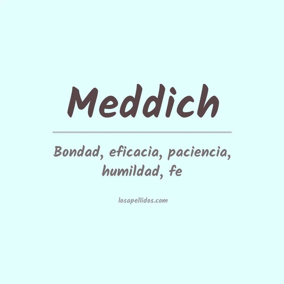 Significado del Apellido Meddich