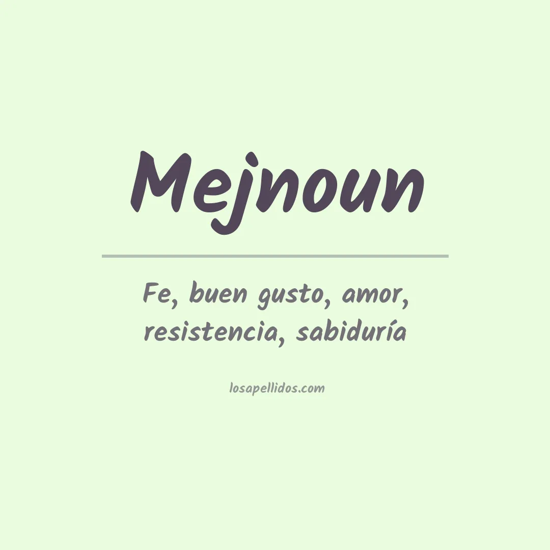 Significado del Apellido Mejnoun