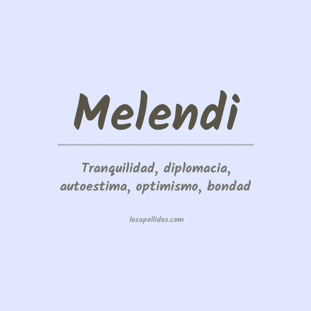 Significado del Apellido Melendi