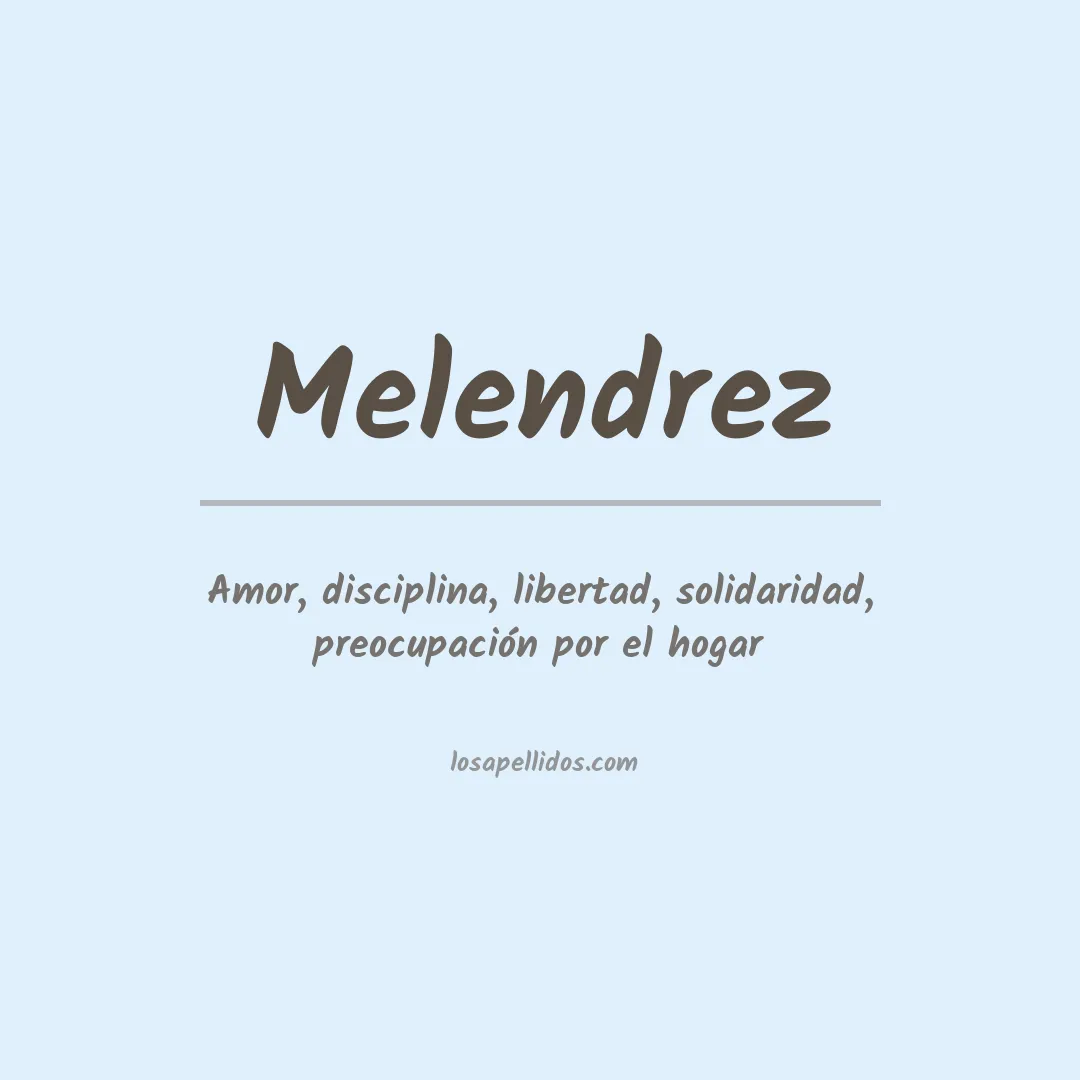 Apellido Melendrez