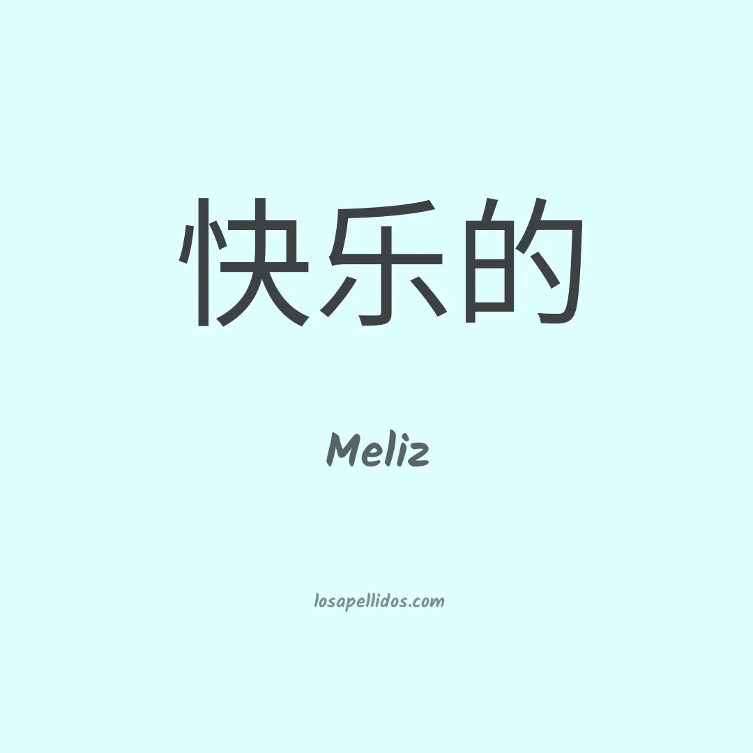 Meliz en chino