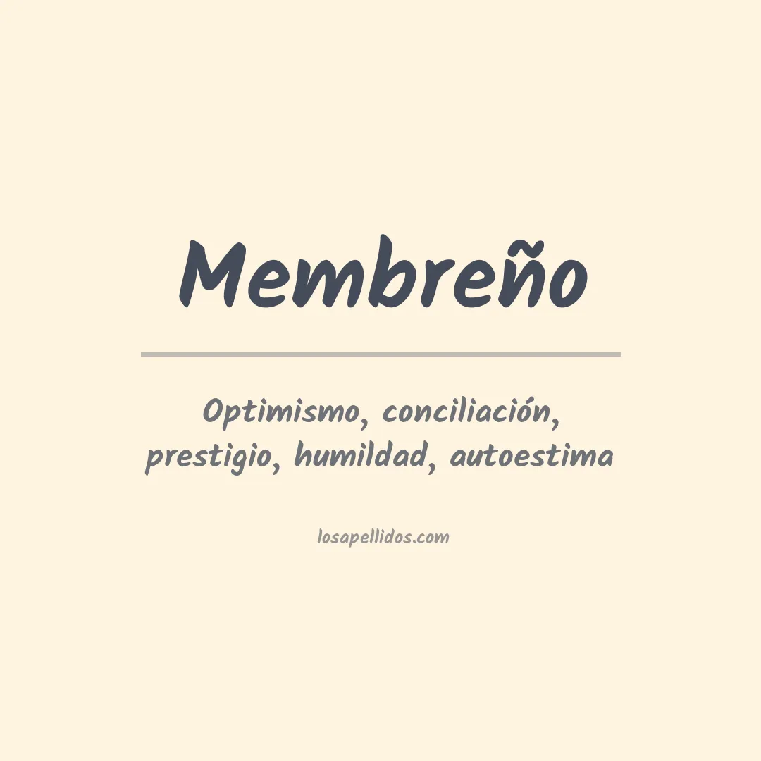 Significado del Apellido Membreño