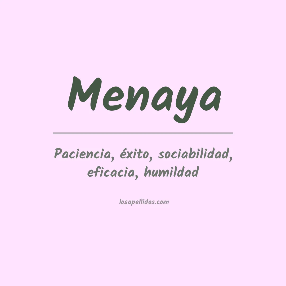Significado del Apellido Menaya