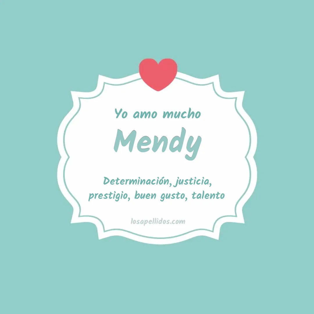 Yo amo mucho Mendy