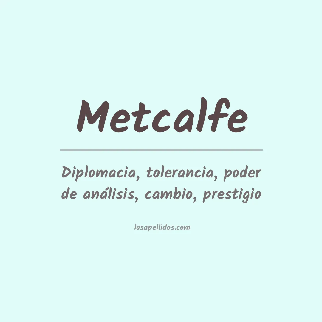 Apellido Metcalfe