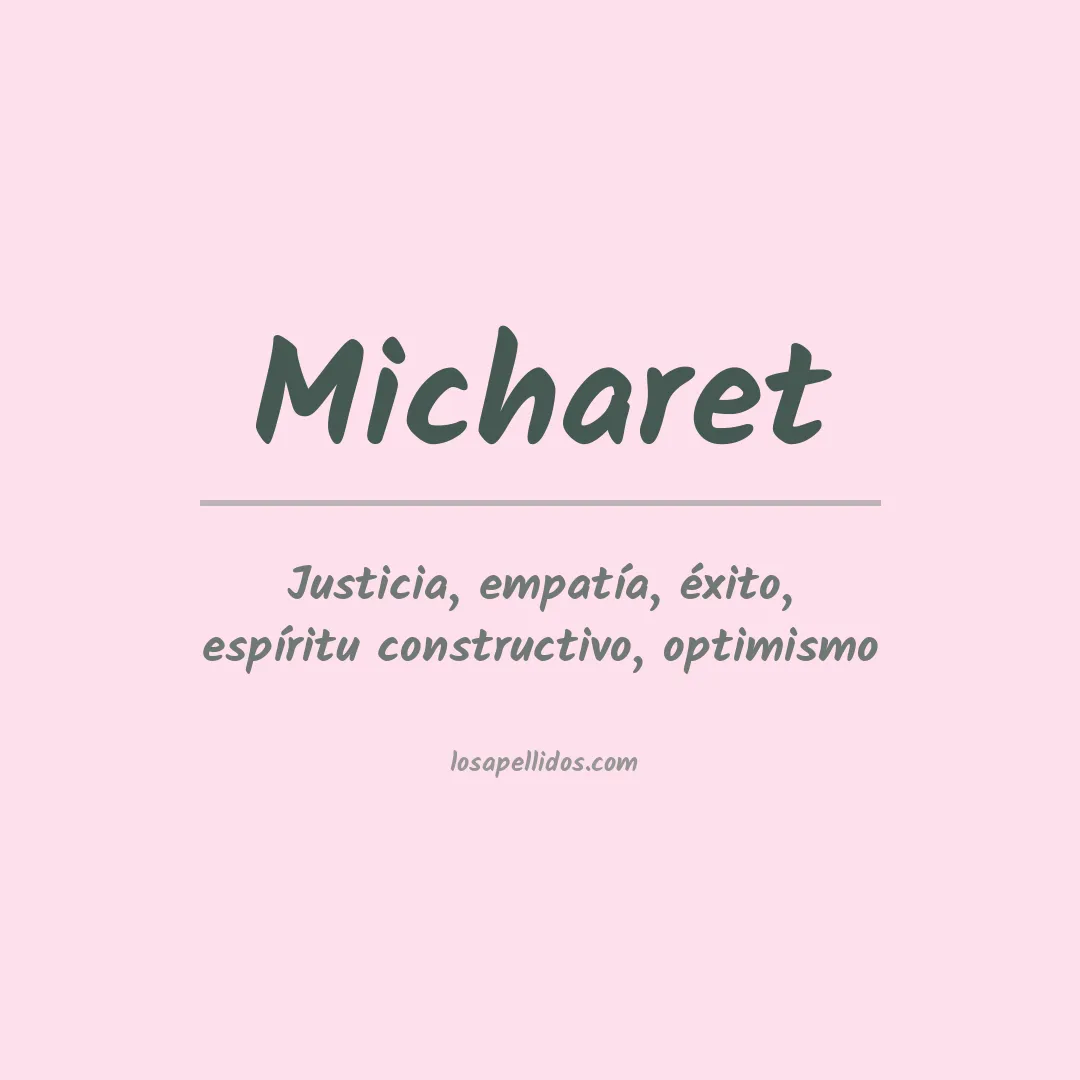 Significado del Apellido Micharet
