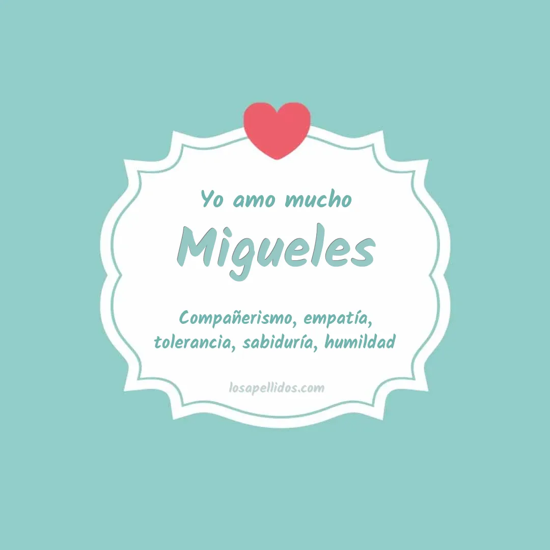 Yo amo mucho Migueles