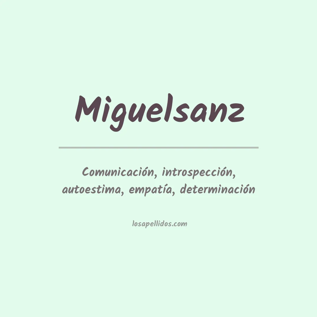 Significado del Apellido Miguelsanz