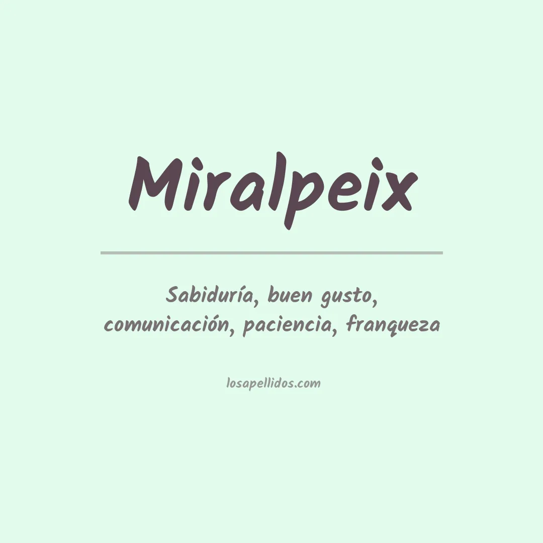 Significado del Apellido Miralpeix