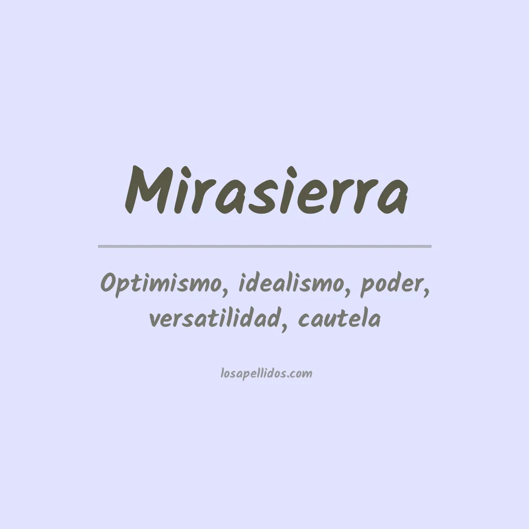 Significado del Apellido Mirasierra