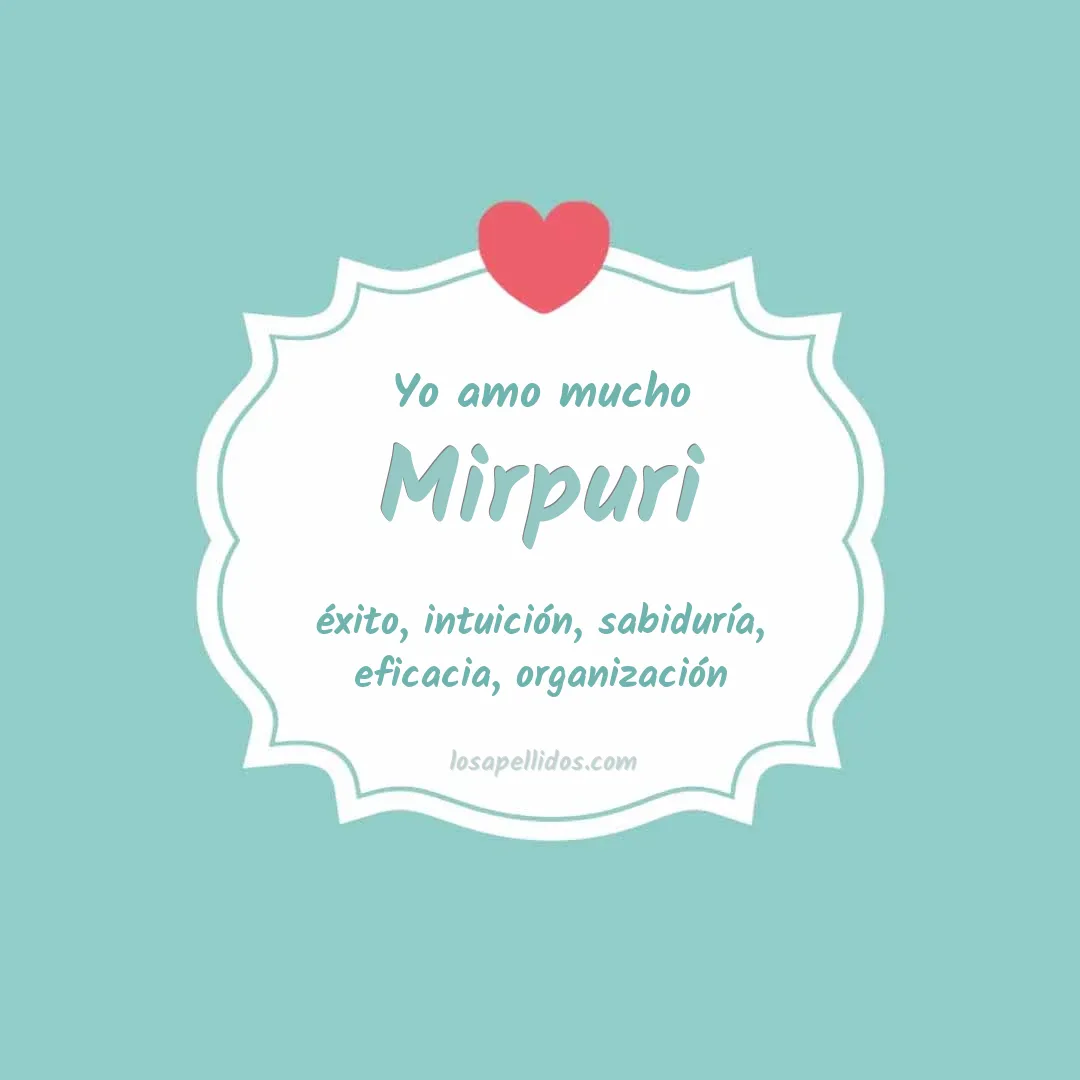 Yo amo mucho Mirpuri