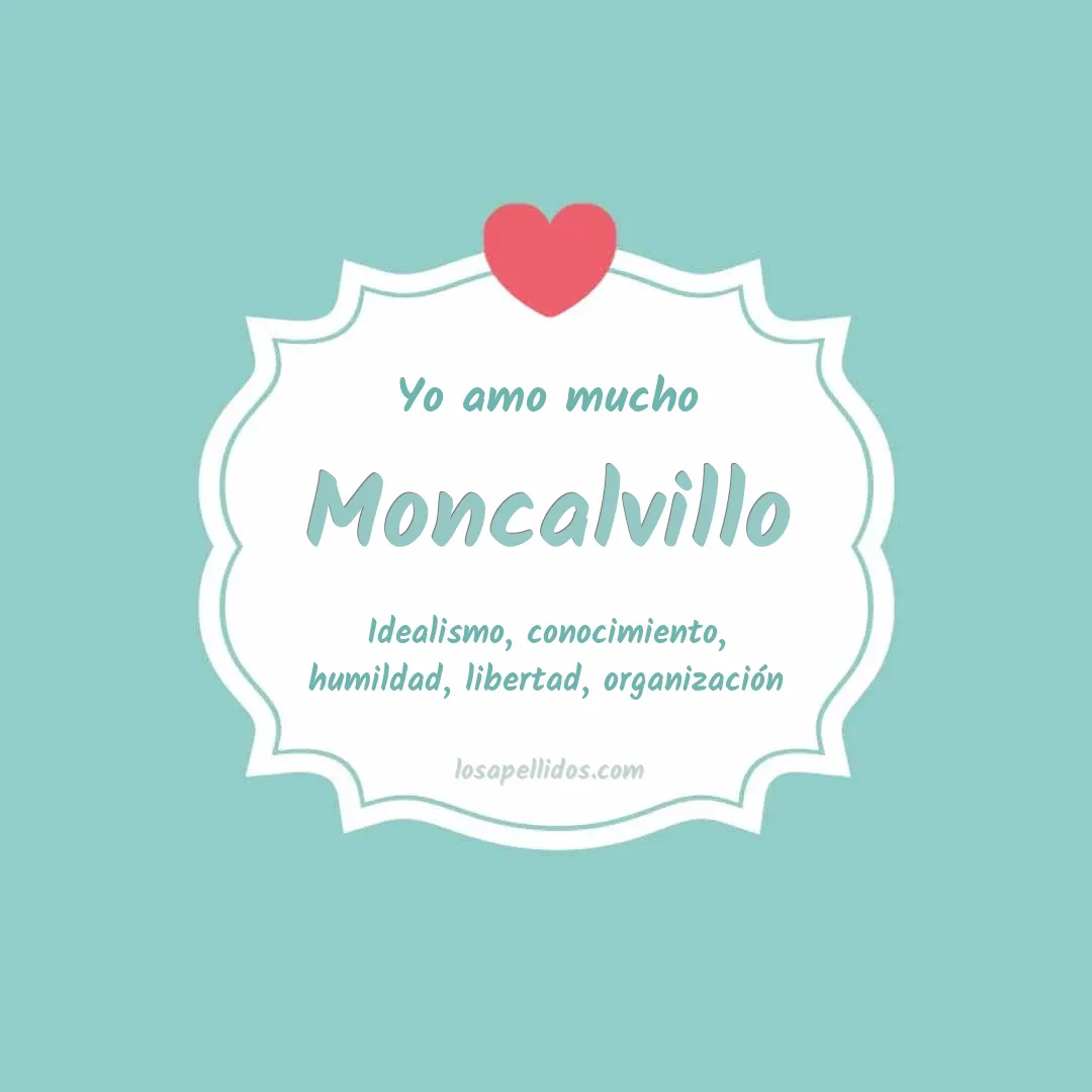 Yo amo mucho Moncalvillo