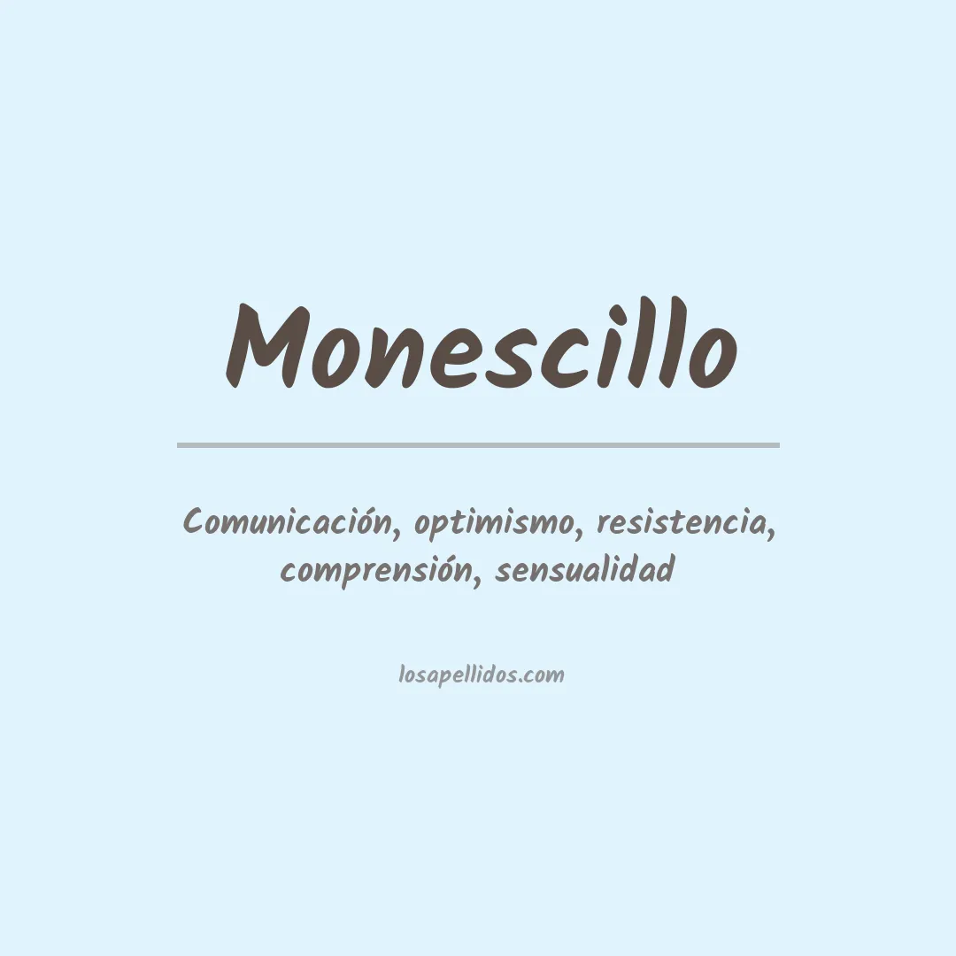 Significado del Apellido Monescillo