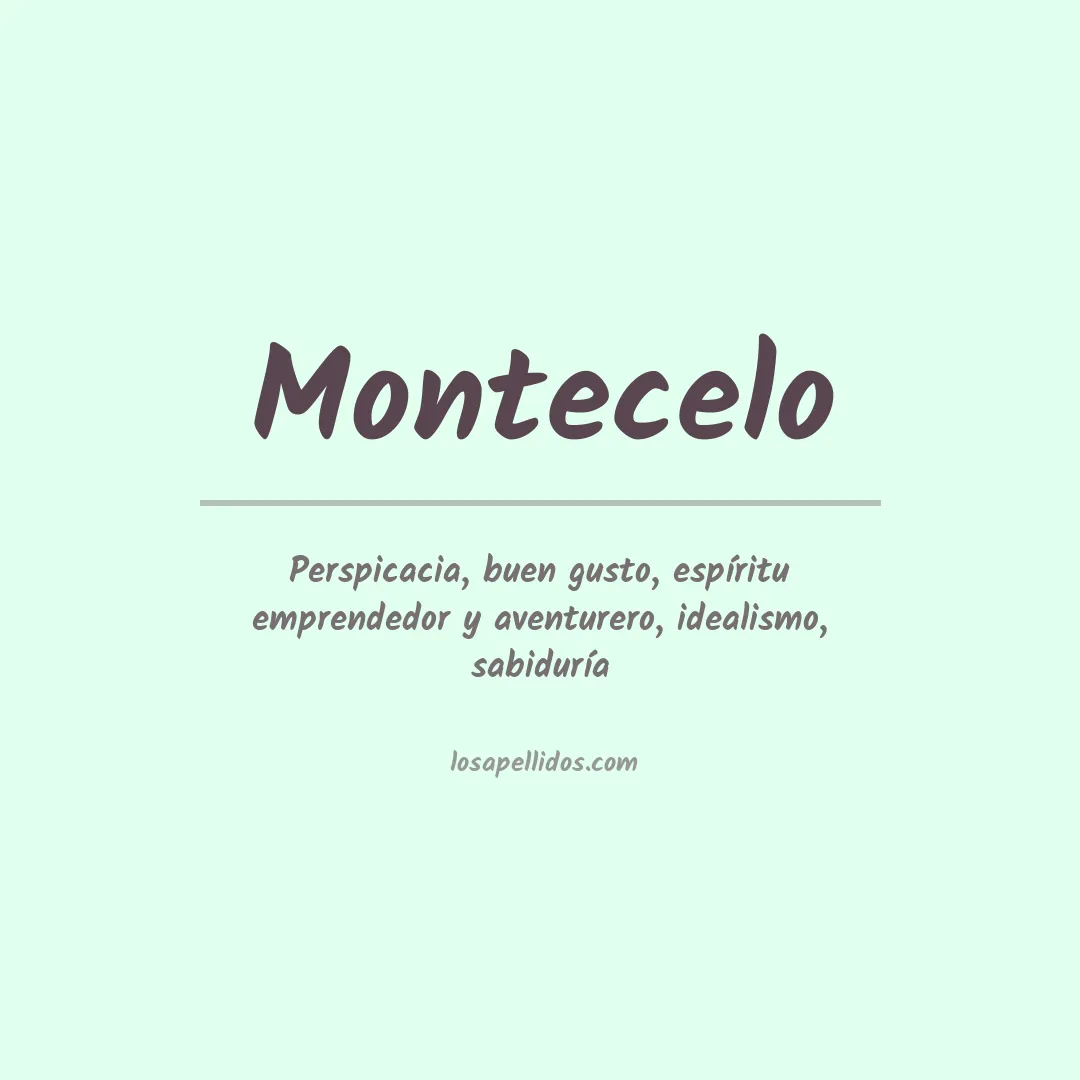 Significado del Apellido Montecelo