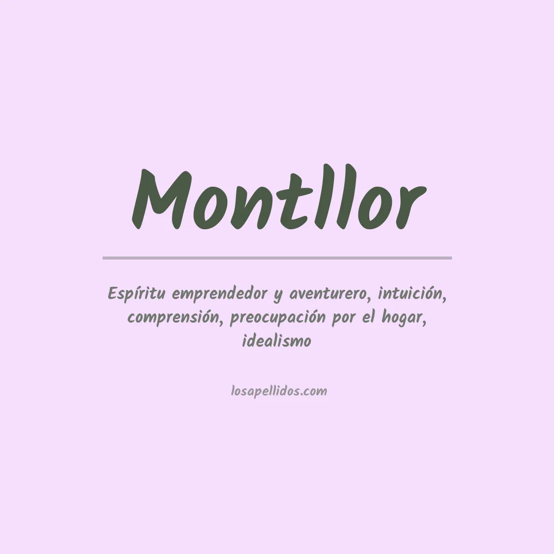Significado del Apellido Montllor