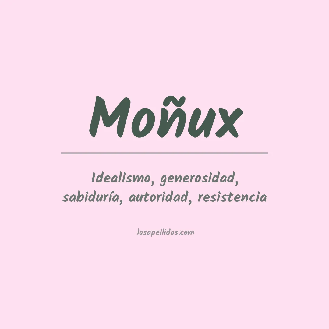 Significado del Apellido Moñux