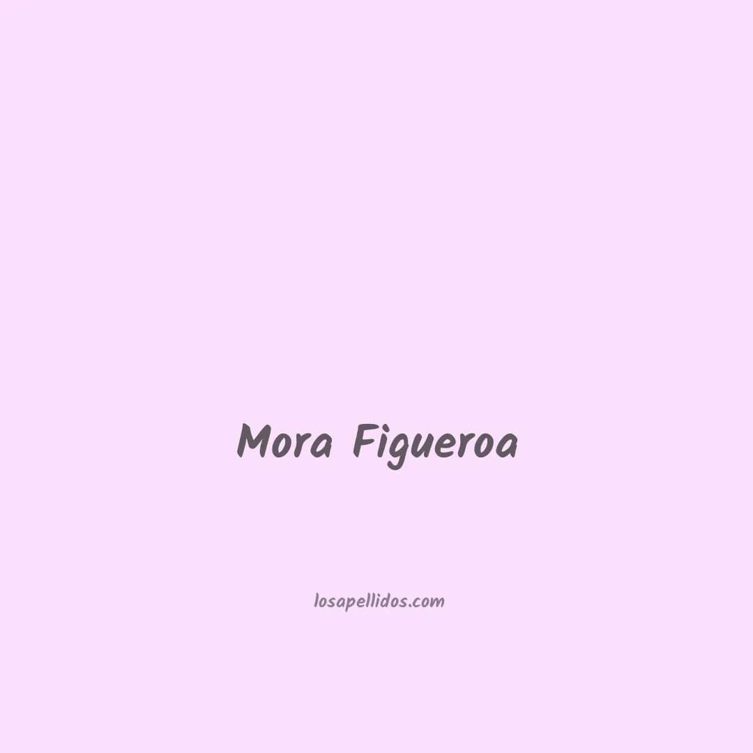 Mora figueroa en chino