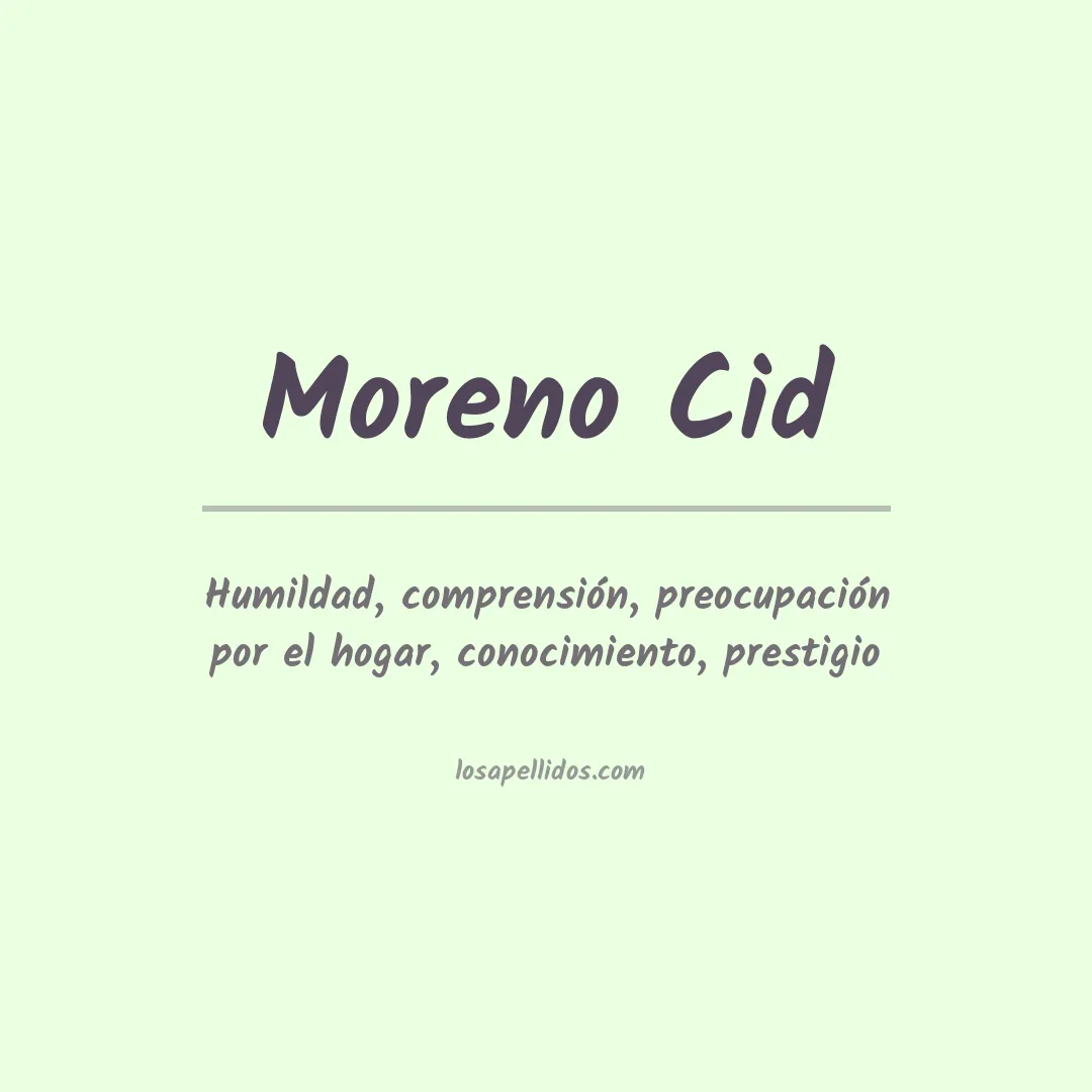 Significado del Apellido Moreno cid