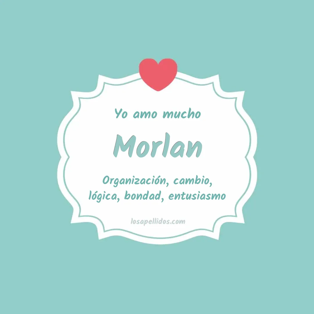 Yo amo mucho Morlan