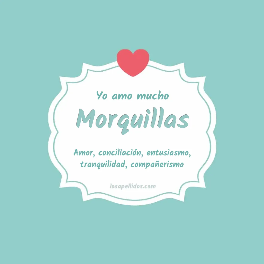 Yo amo mucho Morquillas