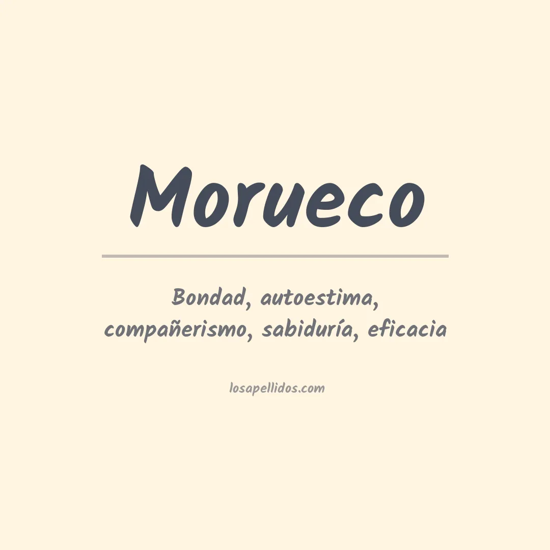 Significado del Apellido Morueco
