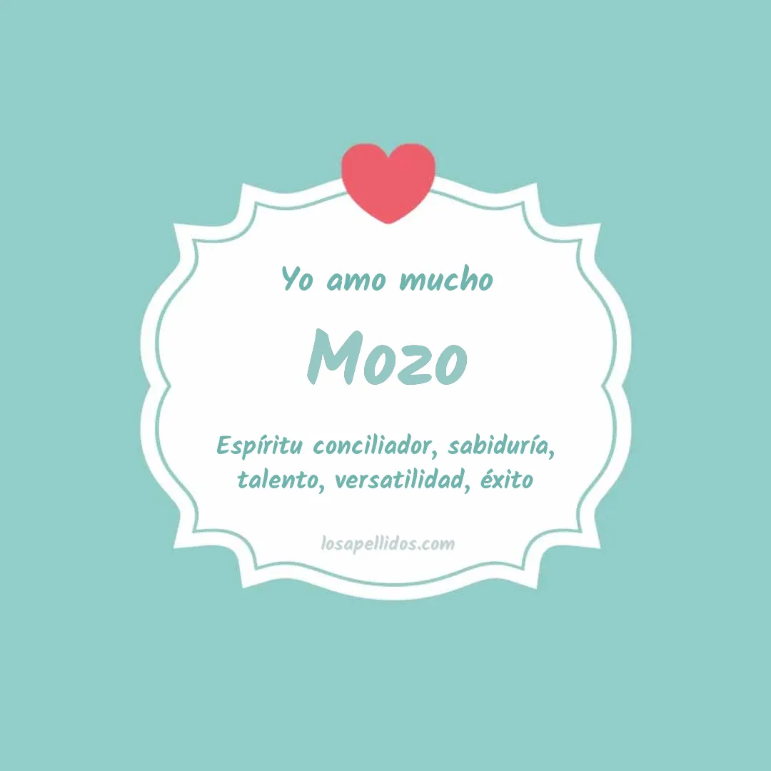 Yo amo mucho Mozo