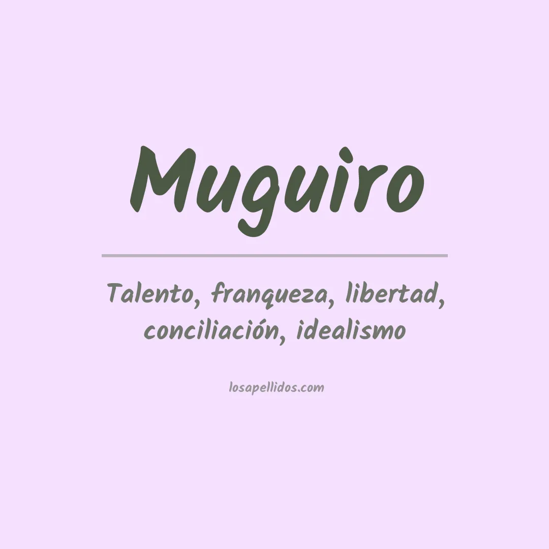Significado del Apellido Muguiro