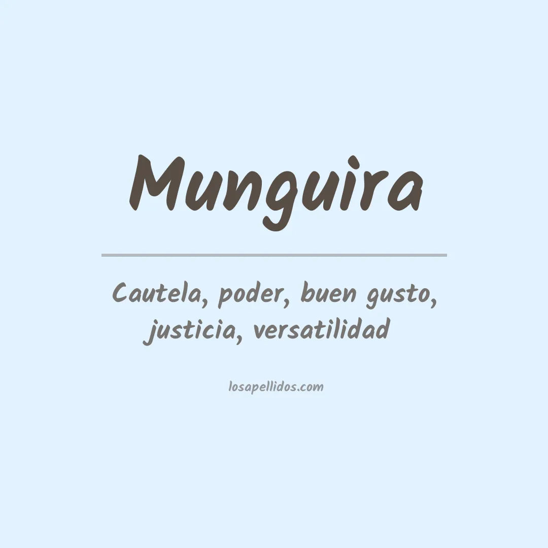 Significado del Apellido Munguira
