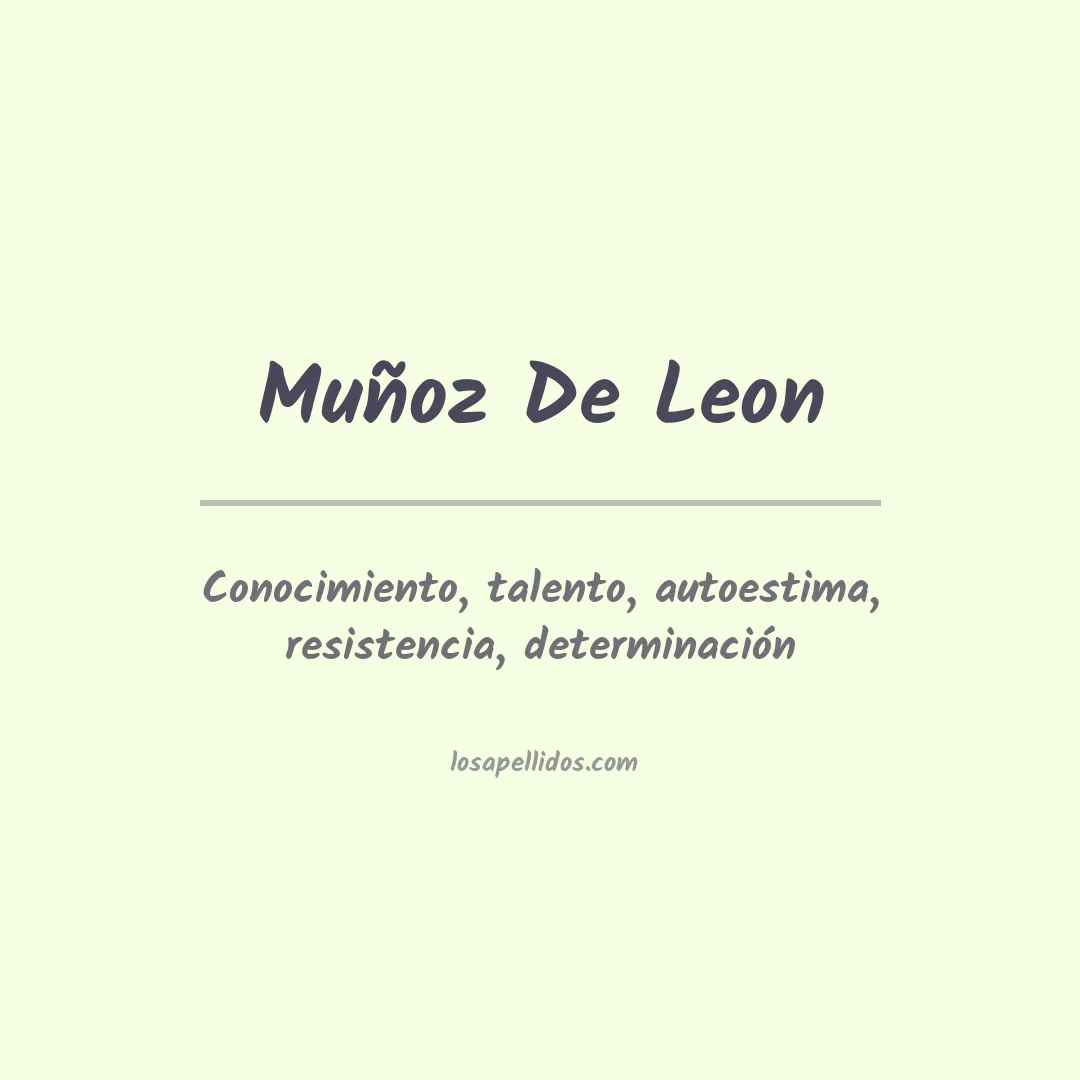 Significado del Apellido Muñoz de leon