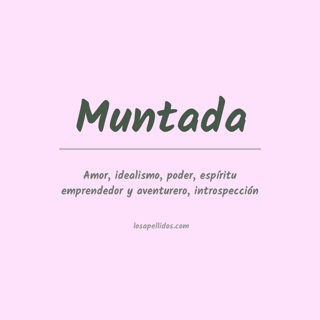 Significado del Apellido Muntada