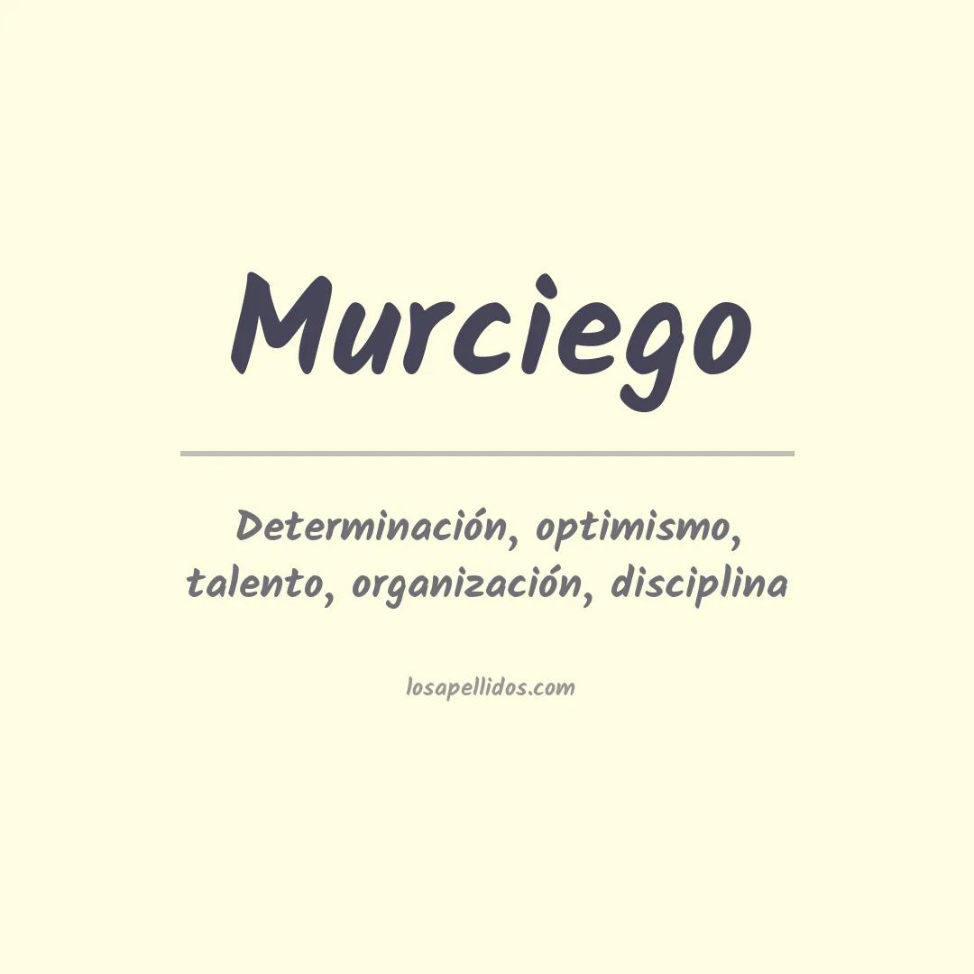 Significado del Apellido Murciego