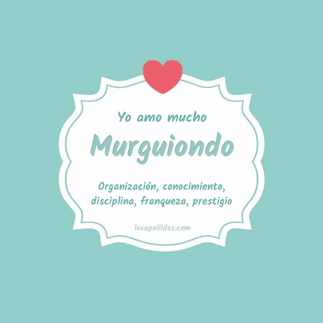Yo amo mucho Murguiondo