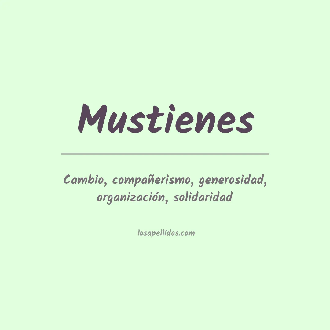 Significado del Apellido Mustienes