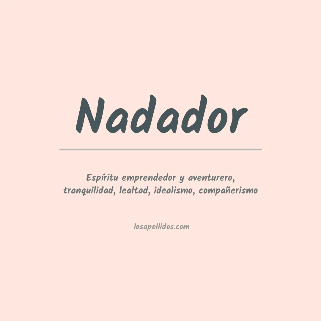Significado del Apellido Nadador