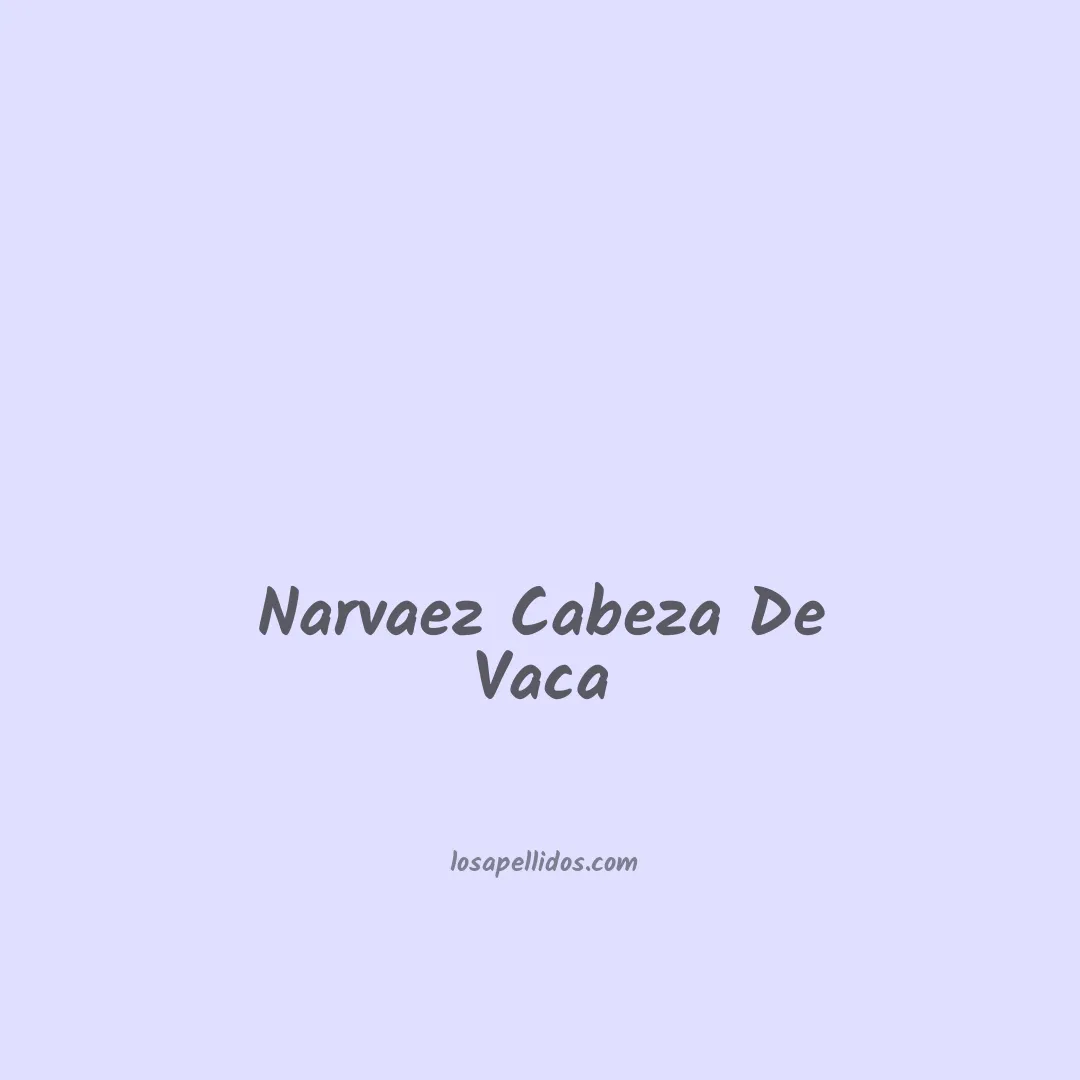 Narvaez cabeza de vaca en chino