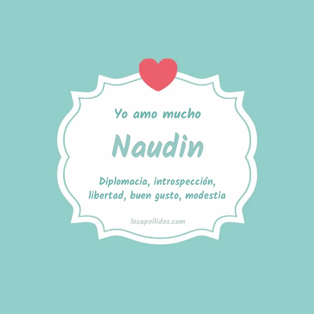 Yo amo mucho Naudin