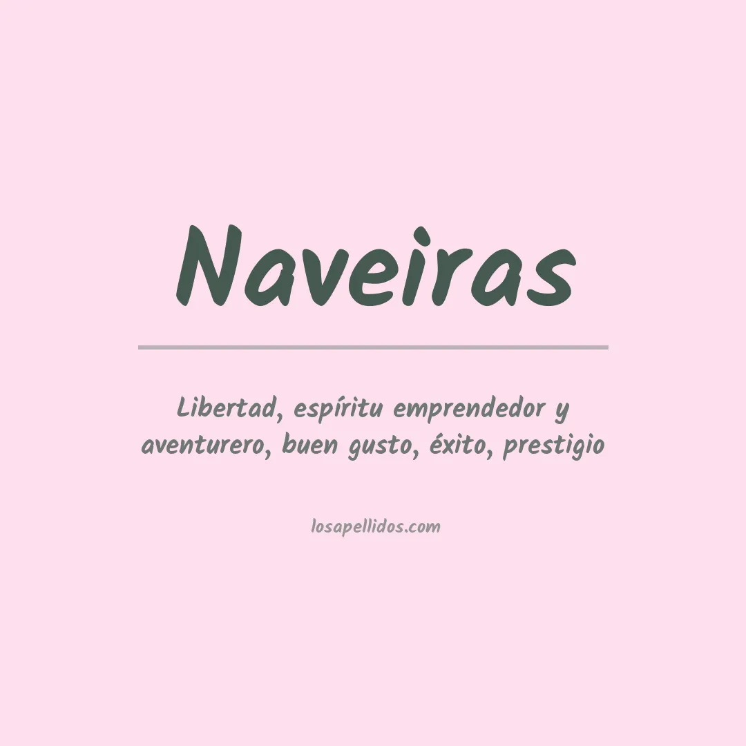 Significado del Apellido Naveiras