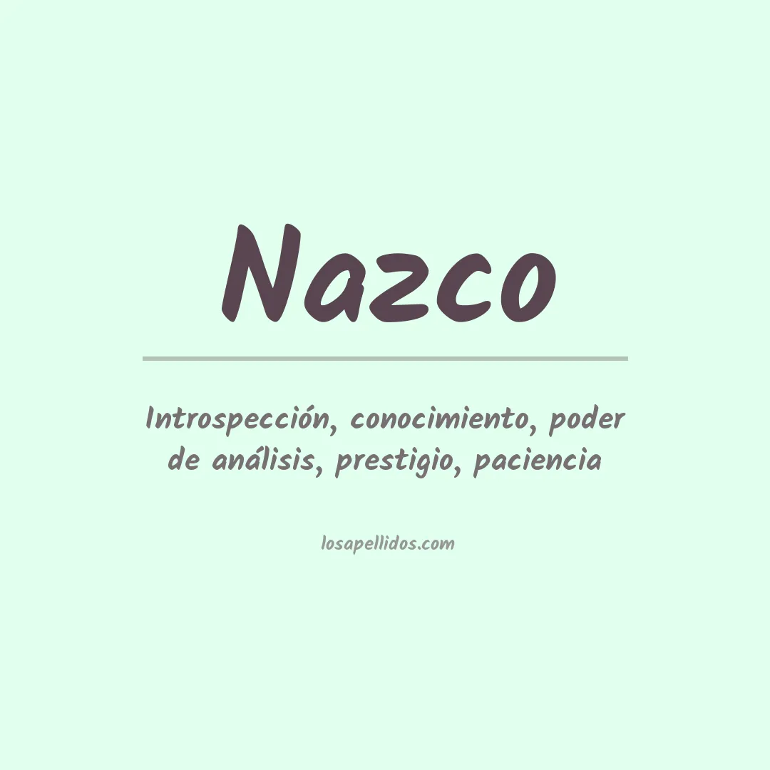 Significado del Apellido Nazco