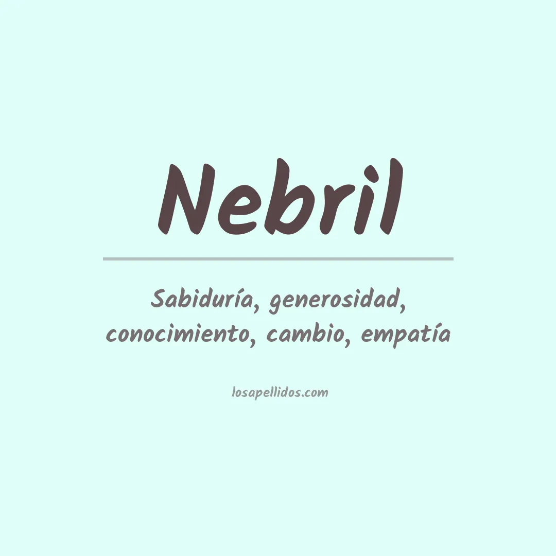 Significado del Apellido Nebril