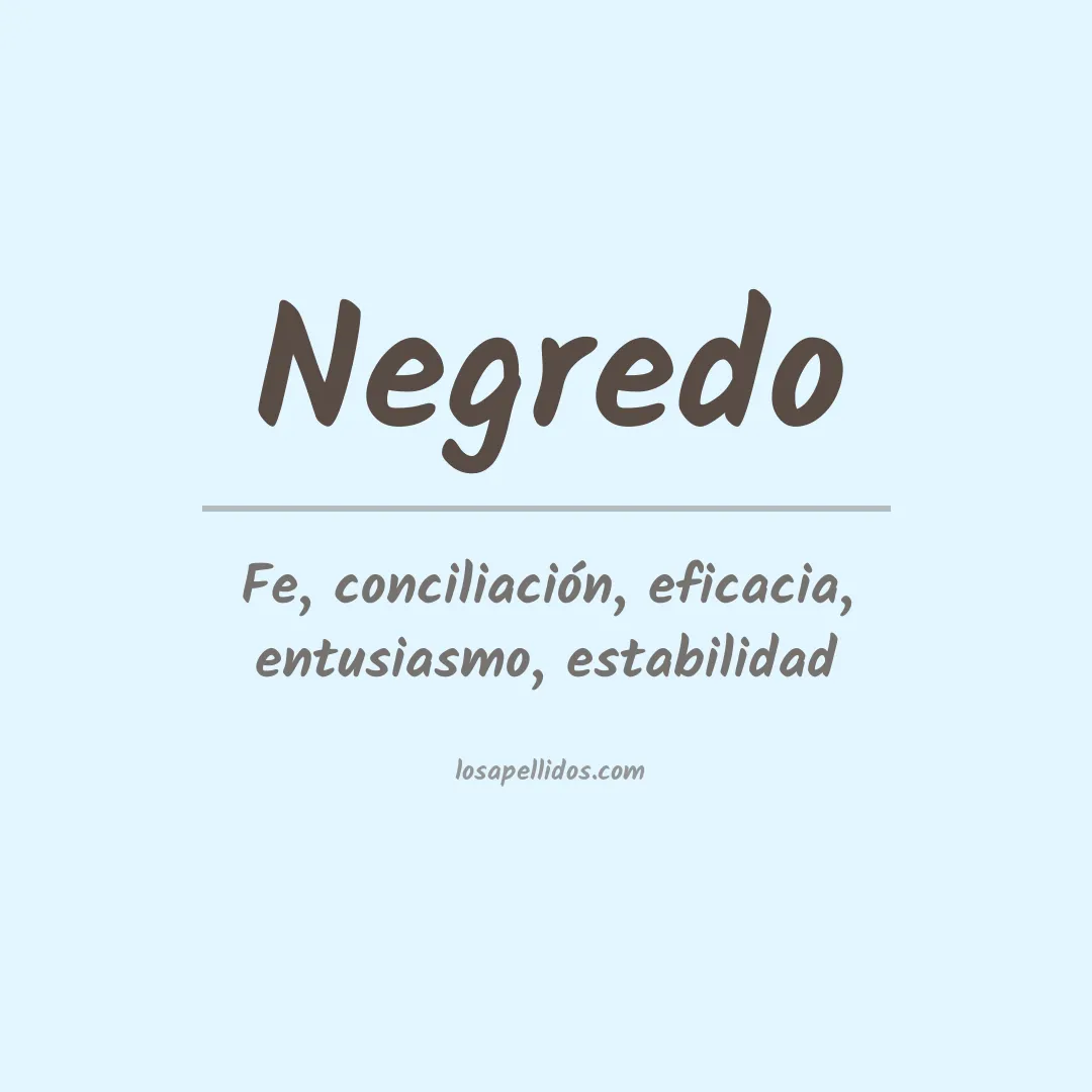 Significado del Apellido Negredo