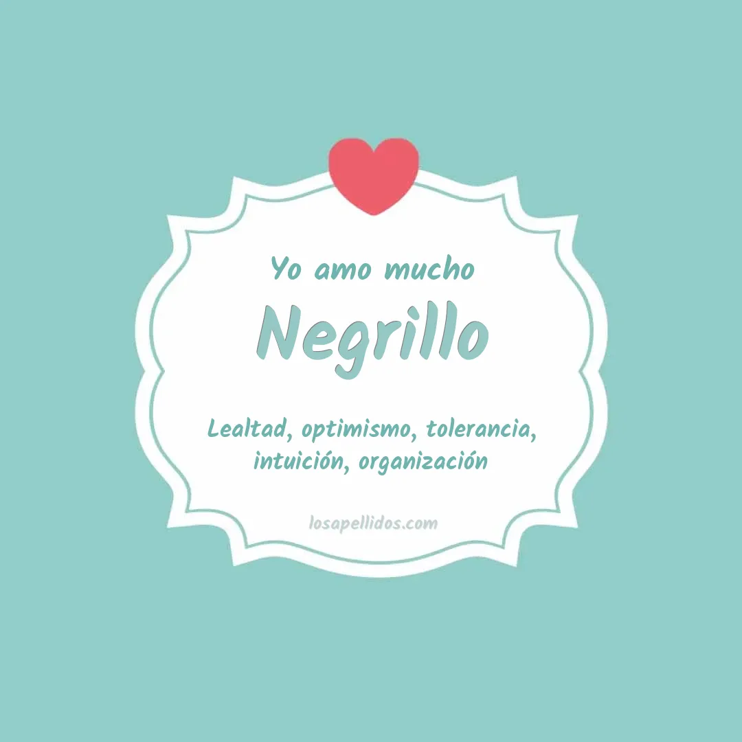 Yo amo mucho Negrillo