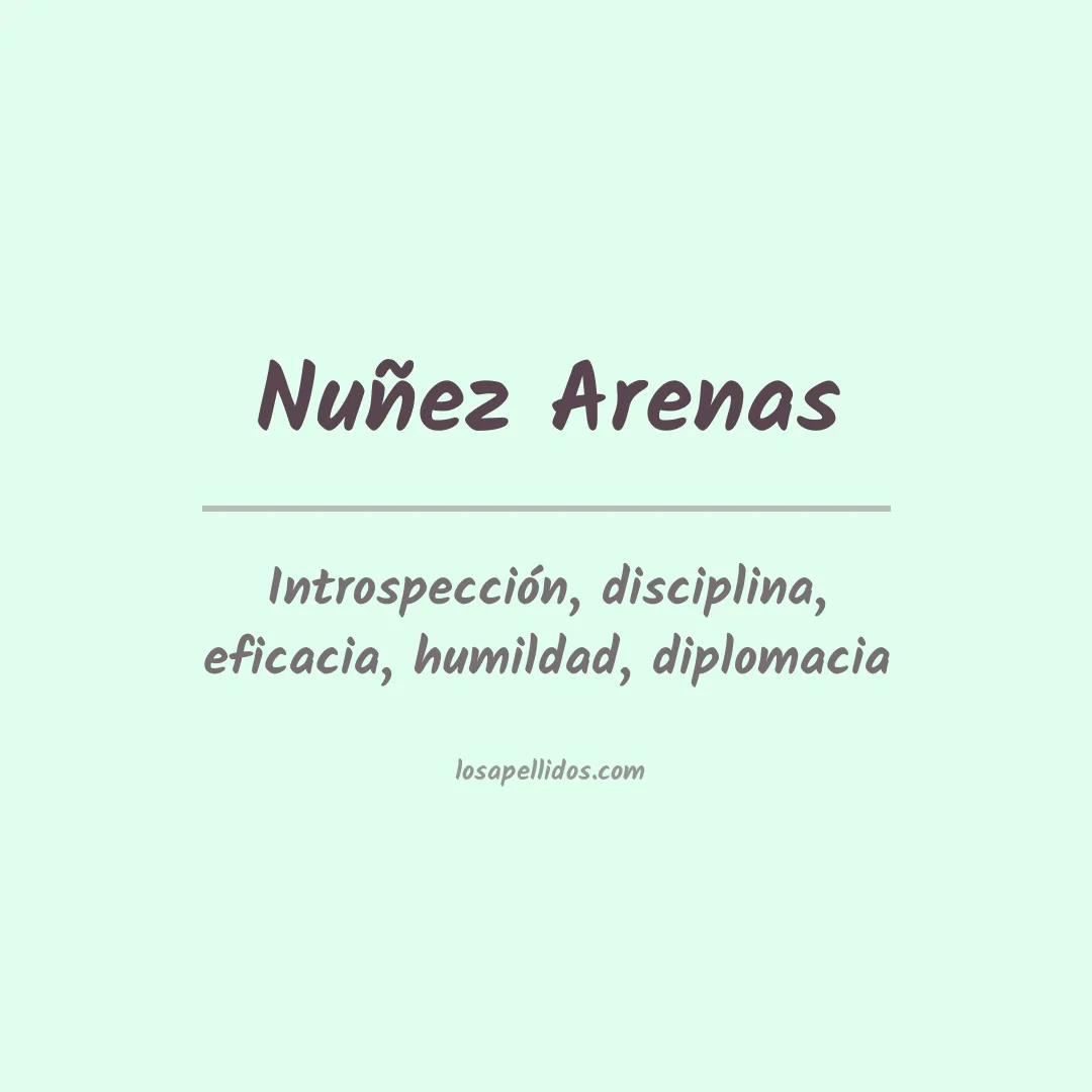 Significado del Apellido Nuñez arenas