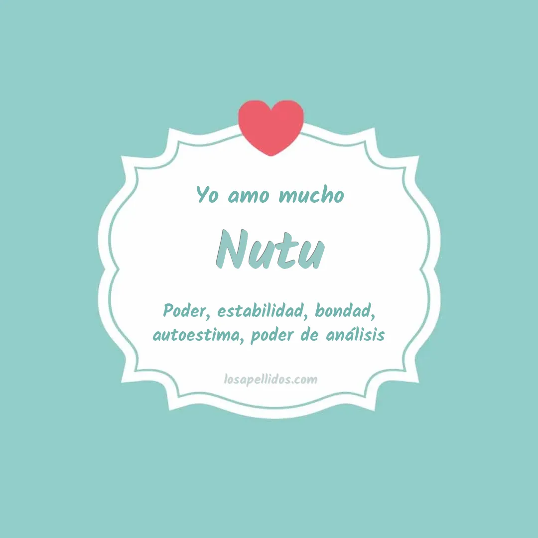 Yo amo mucho Nutu