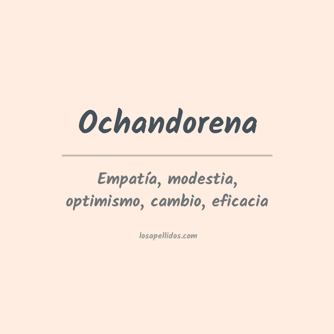 Significado del Apellido Ochandorena