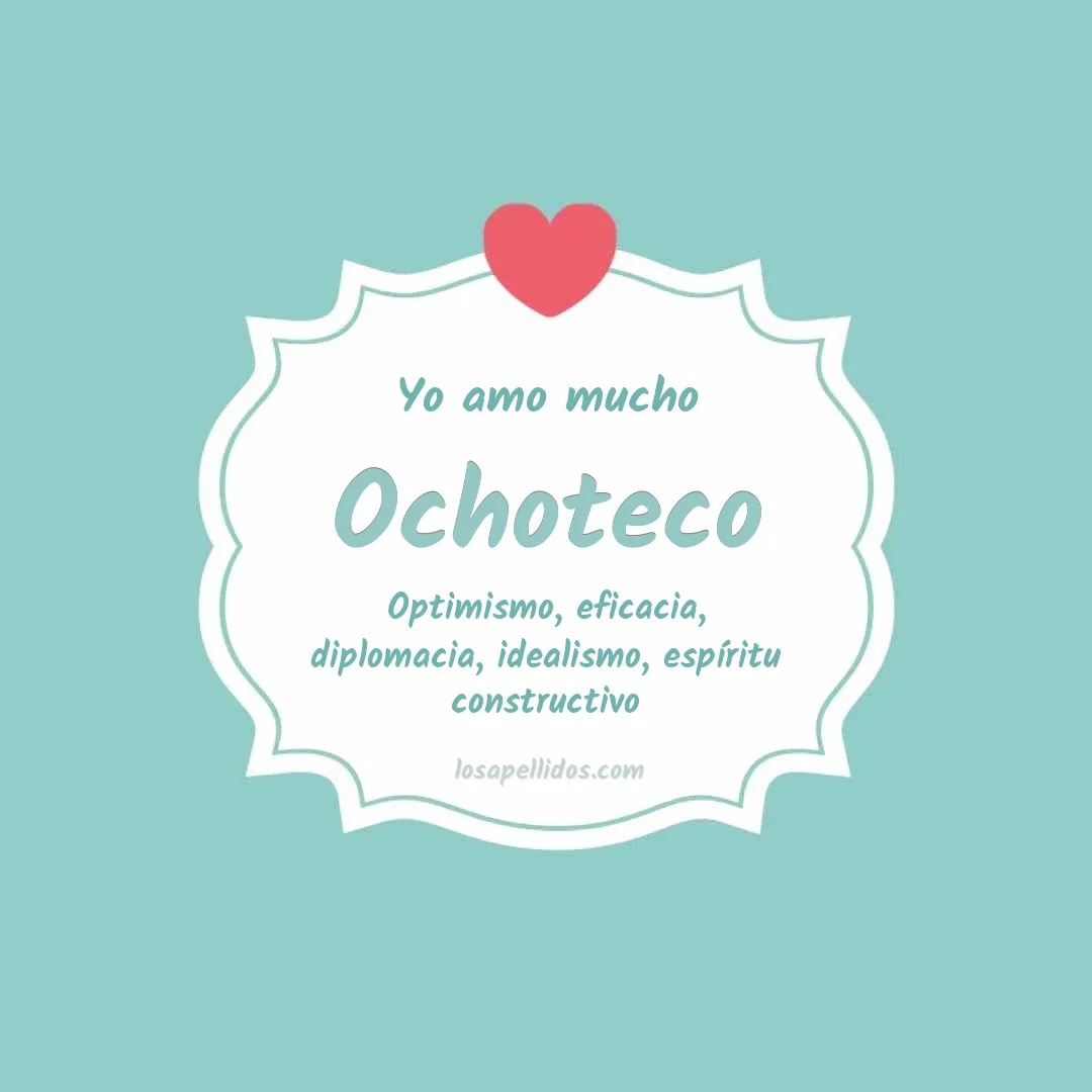 Yo amo mucho Ochoteco
