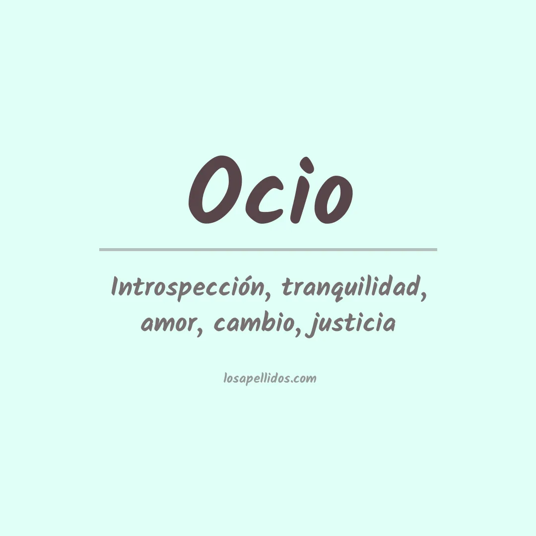 Significado del Apellido Ocio
