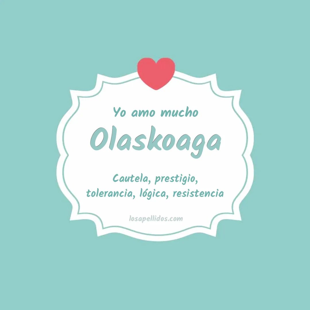 Yo amo mucho Olaskoaga