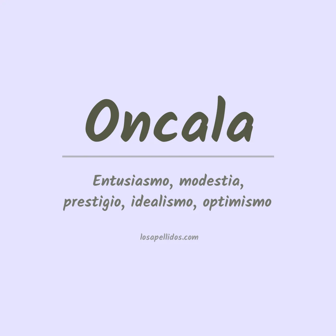 Significado del Apellido Oncala