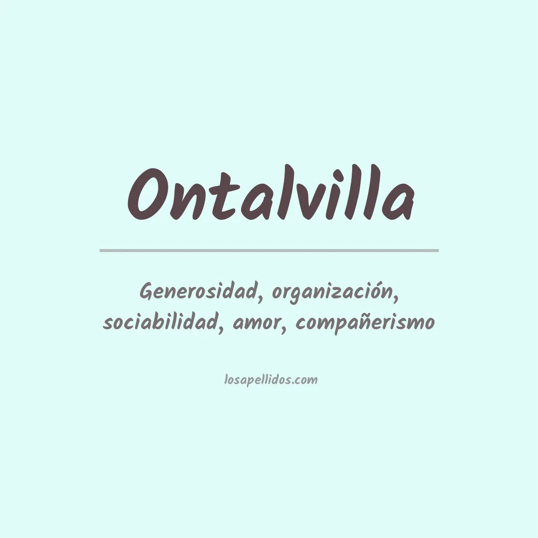 Significado del Apellido Ontalvilla