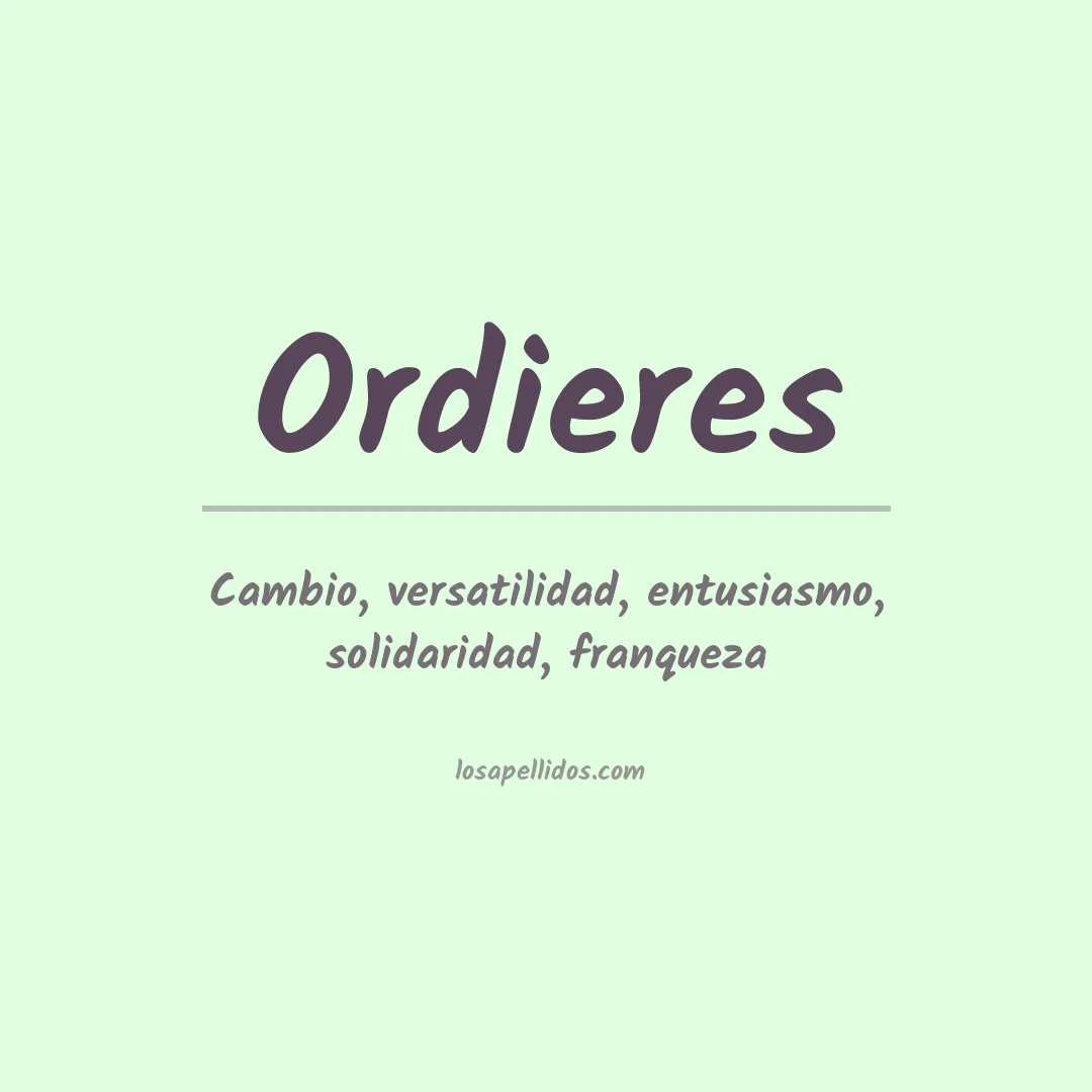 Significado del Apellido Ordieres